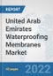 United Arab Emirates Waterproofing Membranes Market: Prospects, Trends Analysis, Market Size and Forecasts up to 2028 - Product Thumbnail Image