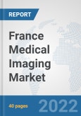 France Medical Imaging Market: Prospects, Trends Analysis, Market Size and Forecasts up to 2028- Product Image