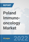 Poland Immuno-oncology Market: Prospects, Trends Analysis, Market Size and Forecasts up to 2028- Product Image