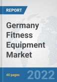 Germany Fitness Equipment Market: Prospects, Trends Analysis, Market Size and Forecasts up to 2028- Product Image