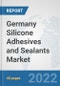 Germany Silicone Adhesives and Sealants Market: Prospects, Trends Analysis, Market Size and Forecasts up to 2028 - Product Thumbnail Image