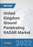 United Kingdom Ground Penetrating RADAR Market: Prospects, Trends Analysis, Market Size and Forecasts up to 2028- Product Image
