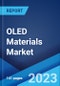OLED Materials Market: Global Industry Trends, Share, Size, Growth, Opportunity and Forecast 2023-2028 - Product Thumbnail Image