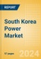 South Korea Power Market Outlook to 2035, Update 2024 - Market Trends, Regulations, and Competitive Landscape - Product Thumbnail Image