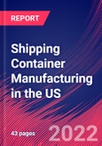 Shipping Container Manufacturing in the US - Industry Market Research Report- Product Image