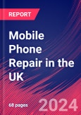 Mobile Phone Repair in the UK - Industry Market Research Report- Product Image