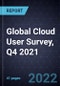 Global Cloud User Survey, Q4 2021 - Product Thumbnail Image