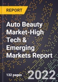 2022 Global Forecast for Auto Beauty Market (2023-2028 Outlook)-High Tech & Emerging Markets Report- Product Image