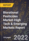 2022 Global Forecast for Biorational Pesticides Market (2023-2028 Outlook)-High Tech & Emerging Markets Report- Product Image