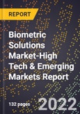 2022 Global Forecast for Biometric Solutions Market (2023-2028 Outlook)-High Tech & Emerging Markets Report- Product Image