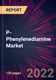 P-Phenylenediamine Market 2022-2026- Product Image