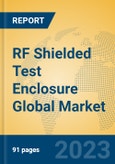 RF Shielded Test Enclosure Global Market Insights 2023, Analysis and Forecast to 2028, by Manufacturers, Regions, Technology, Application, Product Type- Product Image
