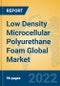 Low Density Microcellular Polyurethane Foam Global Market Insights 2022, Analysis and Forecast to 2027, by Manufacturers, Regions, Technology, Product Type - Product Thumbnail Image