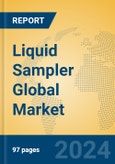 Liquid Sampler Global Market Insights 2024, Analysis and Forecast to 2029, by Manufacturers, Regions, Technology, Product Type- Product Image