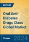 Oral Anti-Diabetes Drugs Class Global Market Insights 2024, Analysis and Forecast to 2029, by Manufacturers, Regions, Technology, Application - Product Thumbnail Image