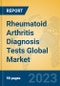 Rheumatoid Arthritis Diagnosis Tests Global Market Insights 2023, Analysis and Forecast to 2028, by Manufacturers, Regions, Technology, Application, Product Type - Product Thumbnail Image