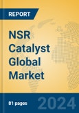 NSR Catalyst Global Market Insights 2024, Analysis and Forecast to 2029, by Manufacturers, Regions, Technology, Application, Product Type- Product Image