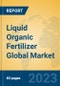 Liquid Organic Fertilizer Global Market Insights 2023, Analysis and Forecast to 2028, by Manufacturers, Regions, Technology, Application, Product Type - Product Thumbnail Image