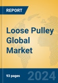 Loose Pulley Global Market Insights 2024, Analysis and Forecast to 2029, by Manufacturers, Regions, Technology, Application, Product Type- Product Image