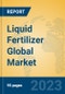 Liquid Fertilizer Global Market Insights 2023, Analysis and Forecast to 2028, by Manufacturers, Regions, Technology, Application, Product Type - Product Thumbnail Image