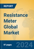 Resistance Meter Global Market Insights 2024, Analysis and Forecast to 2029, by Manufacturers, Regions, Technology, Application, Product Type- Product Image