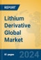 Lithium Derivative Global Market Insights 2024, Analysis and Forecast to 2029, by Manufacturers, Regions, Technology - Product Image