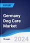 Germany Dog Care Market Summary, Competitive Analysis and Forecast to 2028 - Product Thumbnail Image
