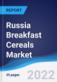 Russia Breakfast Cereals Market Summary, Competitive Analysis and Forecast, 2016-2025- Product Image