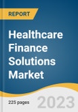 Healthcare Finance Solutions Market Size, Share & Trends Analysis Report by Equipment Type (Specialist Beds, IT Equipment), Healthcare Facility Type (Urgent Care Clinics, Pharmacies), Service, Region, and Segment Forecasts, 2023-2030- Product Image