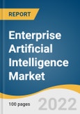 Enterprise Artificial Intelligence Market Size, Share & Trends Analysis Report by Deployment, by Technology (Natural Language Processing, Computer Vision), by Organization, by End Use, by Region, and Segment Forecasts, 2022-2030- Product Image