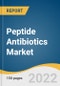 Peptide Antibiotics Market Size, Share & Trends Analysis Report by Product Type, by Disease, by Route Of Administration (Oral, Injectable, Topical), by Distribution Channel, by Region, and Segment Forecasts, 2022-2030 - Product Thumbnail Image