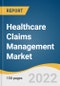 Healthcare Claims Management Market Size, Share & Trends Analysis Report by Product (Medical Billing, Claims Processing), by Component, by Solution Type, by Deployment Mode, by End-use, and Segment Forecasts, 2022-2030 - Product Thumbnail Image