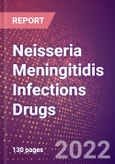 Neisseria Meningitidis Infections Drugs in Development by Stages, Target, MoA, RoA, Molecule Type and Key Players, 2022 Update- Product Image