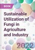 Sustainable Utilization of Fungi in Agriculture and Industry- Product Image