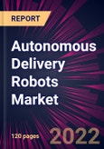 Autonomous Delivery Robots Market 2022-2026- Product Image