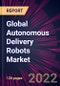 Global Autonomous Delivery Robots Market 2022-2026 - Product Thumbnail Image