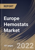 Europe Hemostats Market Size, Share & Industry Trends Analysis Report By Application, By Formulation (Matrix & Gel, Sheet & Pad, Powder, Sponge, and Others), By Type, By Country and Growth Forecast, 2022 - 2028- Product Image