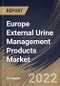Europe External Urine Management Products Market Size, Share & Industry Trends Analysis Report By Distribution Channel (Offline and Online), By Product, By End- use (Hospitals, Clinics, Home Care Settings), By Country and Growth Forecast, 2022 - 2028 - Product Thumbnail Image