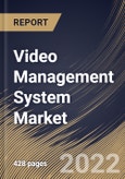 Video Management System Market Size, Share & Industry Trends Analysis Report By Technology, By Vertical, By Component (Solution and Services), By Deployment Type (On-Premise and Cloud), By Application, By Regional Outlook and Forecast, 2022 - 2028- Product Image