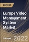 Europe Video Management System Market Size, Share & Industry Trends Analysis Report By Technology, By Vertical, By Component (Solution and Services), By Deployment Type (On-Premise and Cloud), By Application, By Country and Growth Forecast, 2022 - 2028 - Product Thumbnail Image