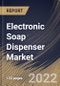 Electronic Soap Dispenser Market Size, Share & Industry Trends Analysis Report By Application (Commercial, Institutional and Residential), By Raw Material (Plastic, Steel), By Regional Outlook and Forecast, 2022 - 2028 - Product Thumbnail Image