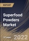 Superfood Powders Market Size, Share & Industry Trends Analysis Report By Product (Conventional and Organic), By Distribution Channel (Offline and Online), By Regional Outlook and Forecast, 2022 - 2028 - Product Thumbnail Image