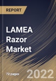 LAMEA Razor Market Size, Share & Industry Trends Analysis Report By Consumer, By Distribution Channel (Supermarkets & Hypermarkets, Convenience Stores, and Online), By Product Type, By Country and Growth Forecast, 2022 - 2028- Product Image