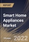 Smart Home Appliances Market Size, Share & Industry Trends Analysis Report By Distribution Channel, By Product (Smart Washing Machines, Smart Air Purifiers, Smart Refrigerators, Smart TV), By Regional Outlook and Forecast, 2022 - 2028 - Product Thumbnail Image