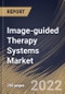 Image-guided Therapy Systems Market Size, Share & Industry Trends Analysis Report By Application, By End User, By Product, By Regional Outlook and Forecast, 2022 - 2028 - Product Thumbnail Image