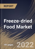 Freeze-dried Food Market Size, Share & Industry Trends Analysis Report By Distribution Channel (B2B and B2C), By B2C Type (Supermarkets/Hypermarkets, Convenience Stores), By Product, By Regional Outlook and Forecast, 2022 - 2028- Product Image