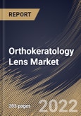 Orthokeratology Lens Market Size, Share & Industry Trends Analysis Report By Product Type, By Indication (Myopia, Presbyopia Hypermetropia and Astigmatism), By Distribution Channel, By Regional Outlook and Forecast, 2022 - 2028- Product Image