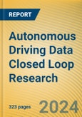 Autonomous Driving Data Closed Loop Research Report, 2024- Product Image