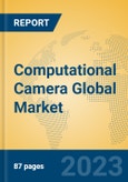Computational Camera Global Market Insights 2023, Analysis and Forecast to 2028, by Manufacturers, Regions, Technology, Application, Product Type- Product Image