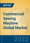 Commercial Sewing Machine Global Market Insights 2022, Analysis and Forecast to 2027, by Manufacturers, Regions, Technology, Product Type - Product Thumbnail Image